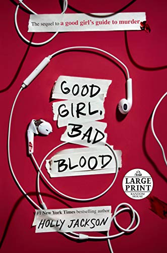 Holly Jackson/Good Girl, Bad Blood@ The Sequel to a Good Girl's Guide to Murder@LARGE PRINT