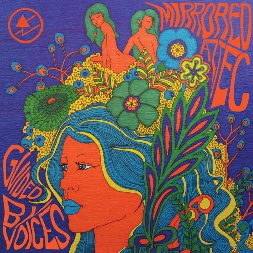Guided By Voices/Mirrored Aztec