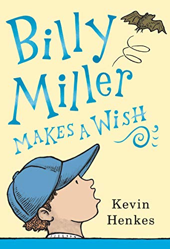 Kevin Henkes/Billy Miller Makes a Wish