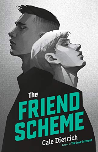 Cale Dietrich/The Friend Scheme