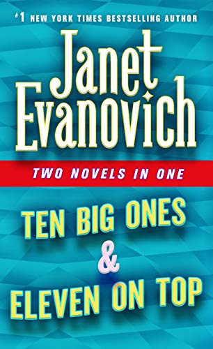 Janet Evanovich/Ten Big Ones & Eleven on Top@ Two Novels in One
