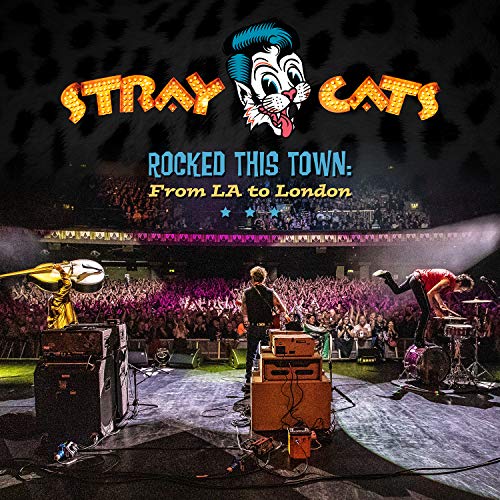 Stray Cats/Rocked This Town: From LA to London (2LP)