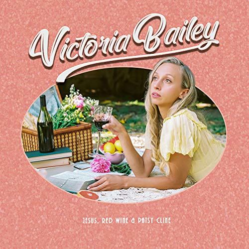 Victoria Bailey/Jesus, Red  Wine & Patsy Cline