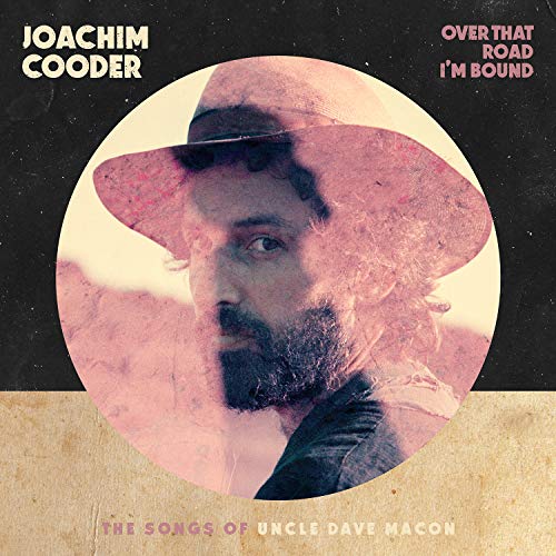 Joachim Cooder/Over That Road I'm Bound