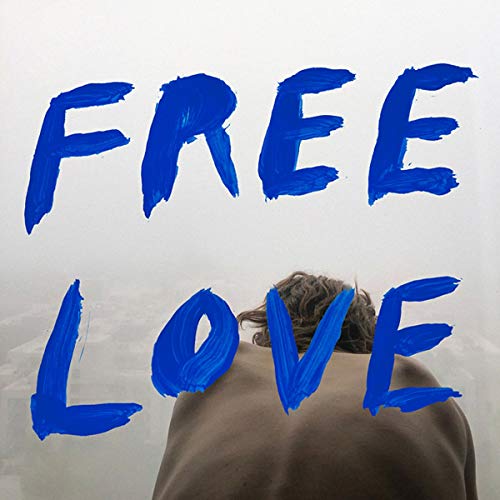 Sylvan Esso Free Love 
