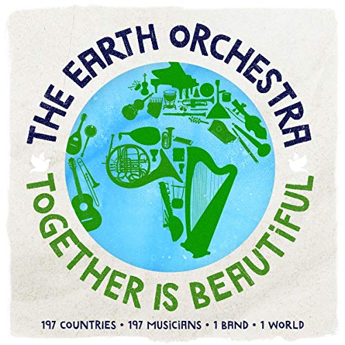 Earth Orchestra/Together Is Beautiful