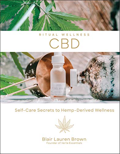 Blair Lauren Brown/Cbd, 2@ Self-Care Secrets to Hemp-Derived Wellness