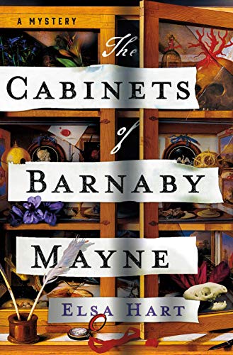 Elsa Hart/The Cabinets of Barnaby Mayne@ A Mystery