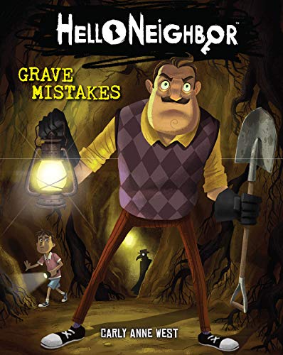 Carly Anne West/Grave Mistakes@ An Afk Book (Hello Neighbor #5): Volume 5