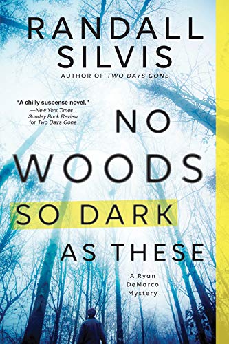 Randall Silvis/No Woods So Dark as These