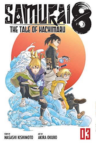 Masashi Kishimoto/Samurai 8 Vol. 3@The Tale of Hachimaru