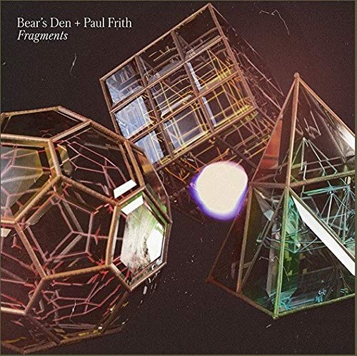 Bear's Den & Paul Frith/Fragments