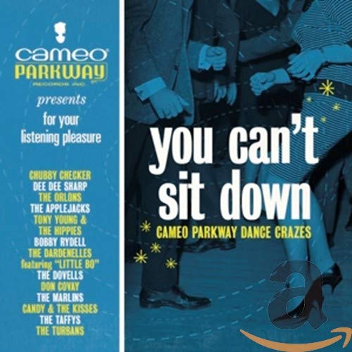 You Can't Sit Down/Cameo Parkway Dance Crazes (1958-1964)