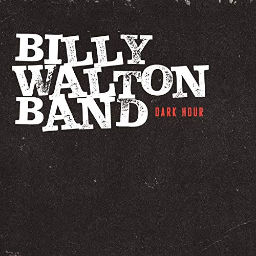 Billy Walton Band Dark Hour 