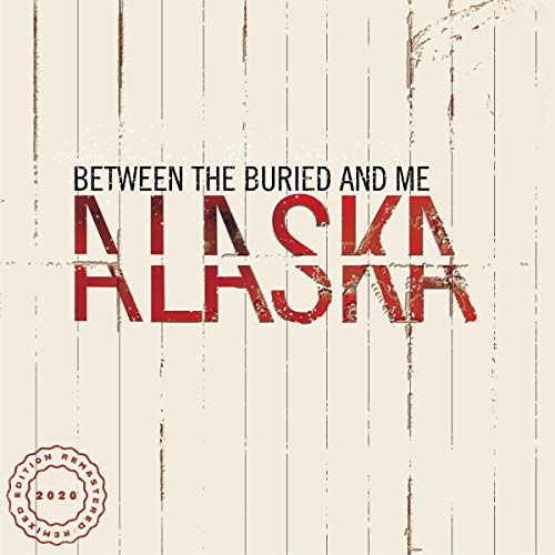 Between The Buried & Me/Alaska@2020 Remix/Remaster@2LP