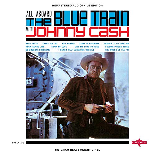 Johnny Cash/All Aboard The Blue Train