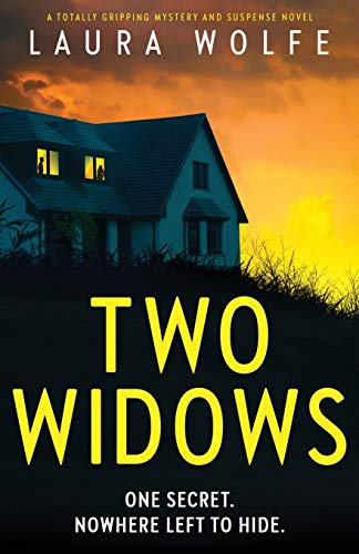 Laura Wolfe/Two Widows@ A totally gripping mystery and suspense novel