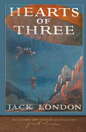 Jack London/Hearts of Three@ 100th Anniversary Collection