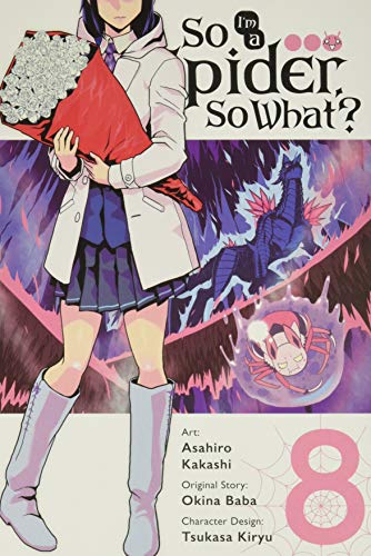 Okina Baba/So I'm a Spider, So What?, Vol. 8 (Manga)