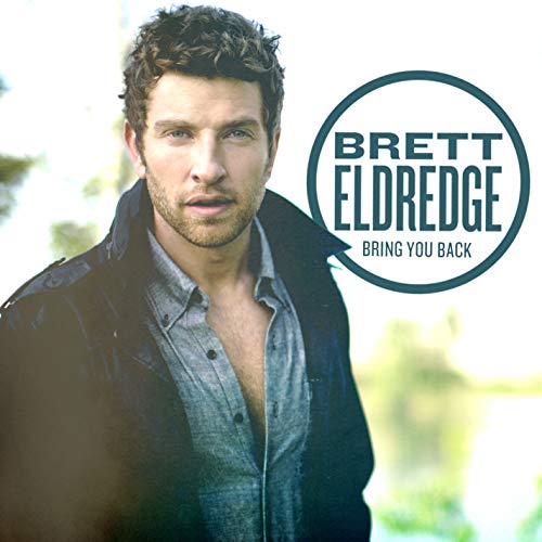 Brett Eldredge/Bring You Back