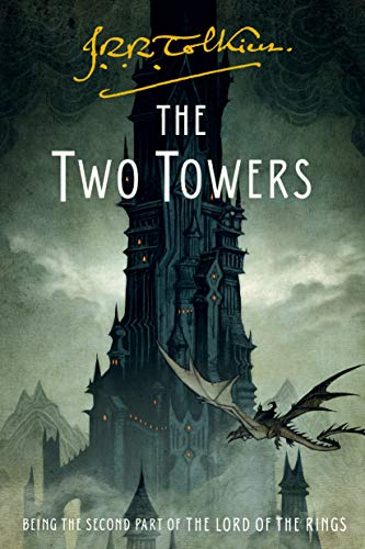 J. R. R. Tolkien/The Two Towers@ Being the Second Part of the Lord of the Rings