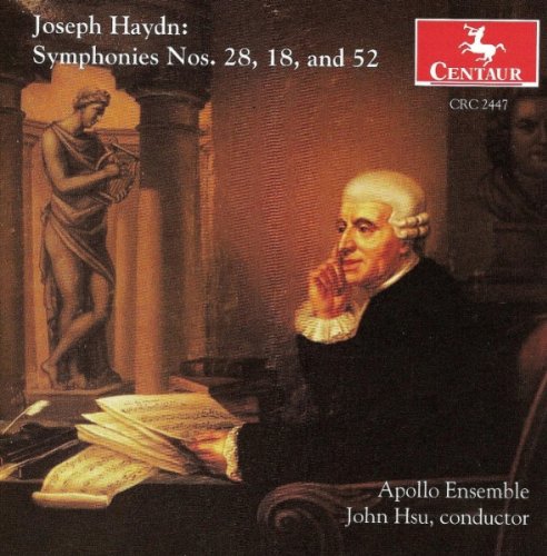 J. Haydn/Symphonies Nos. 18 28 & 52@Apollo Ensemble/Hsu