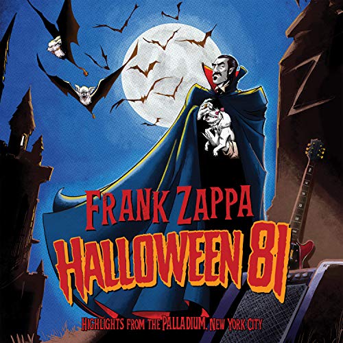 Frank Zappa/Halloween 81: Live At The Palladium, NYC@Highlights