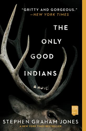 Stephen Graham Jones/The Only Good Indians