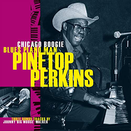 Pinetop Perkins/Chicago Boogie Blues Piano Man