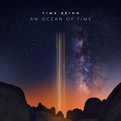 Time Being/An Ocean Of Time