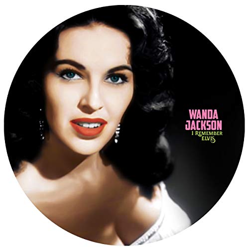 Wanda Jackson/I Remember Elvis (Picture Disc)@Amped Exclusive