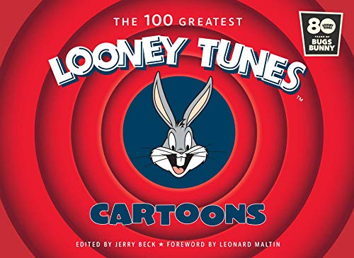 Jerry Beck/The 100 Greatest Looney Tunes Cartoons
