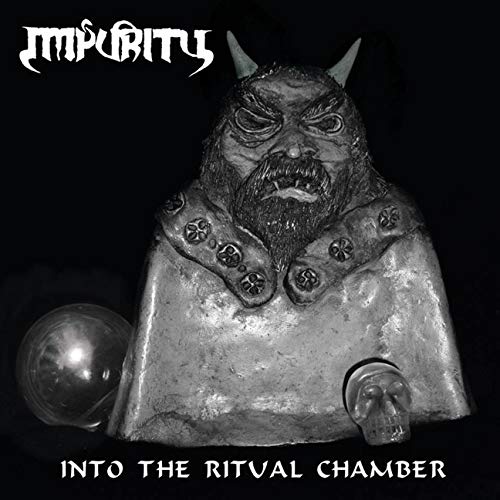 Impurity/Into The Ritual Chamber