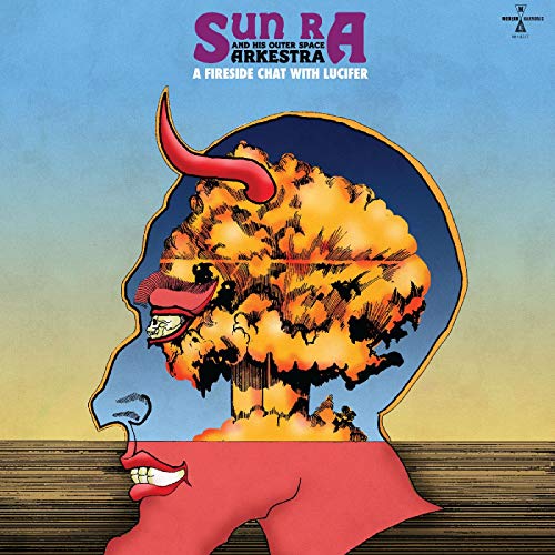Sun Ra/A Fireside Chat With Lucifer