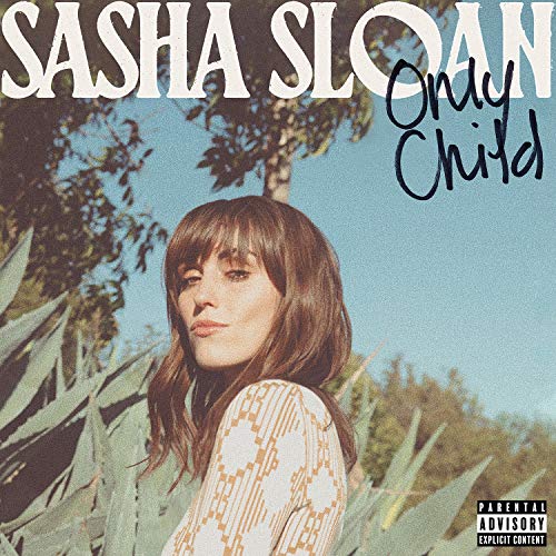 Sasha Sloan Only Child 