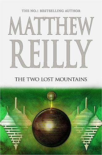 Matthew Reilly/The Two Lost Mountains, 6