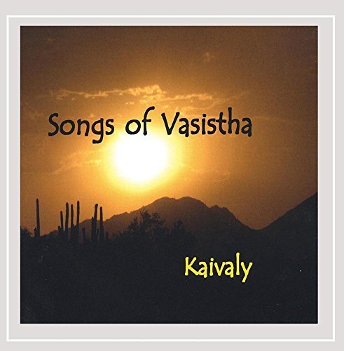 Kaivaly/Songs Of Vasistha