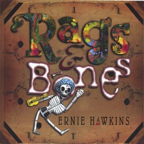 Ernie Hawkins/Rags & Bones