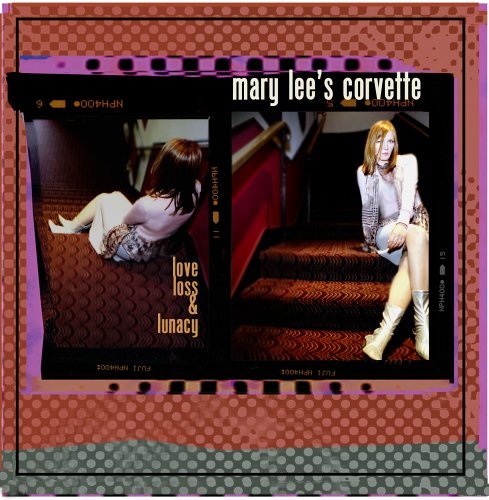 Mary Lee's Corvette/Love Loss & Lunacy@Digipak