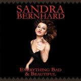 Sandra Bernhard Everything Bad & Beautiful 