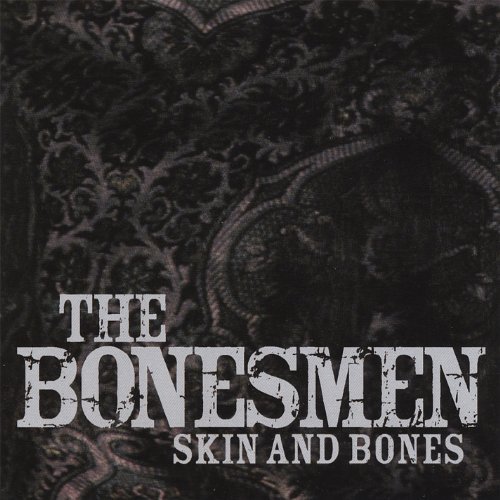 Bonesmen/Skin & Bones