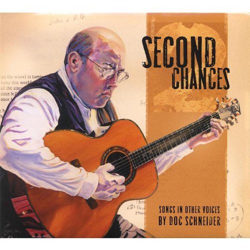Doc Schneider/Second Chances