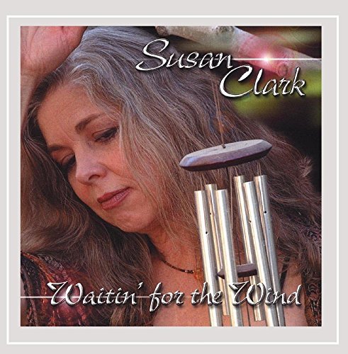 Susan Clark/Waitin' For The Wind