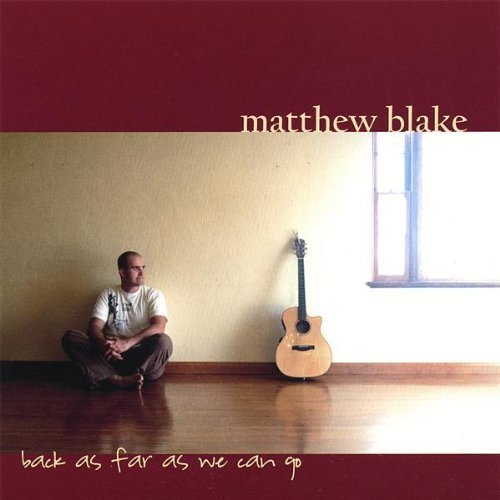 Matthew Blake/Back As Far As We Can Go