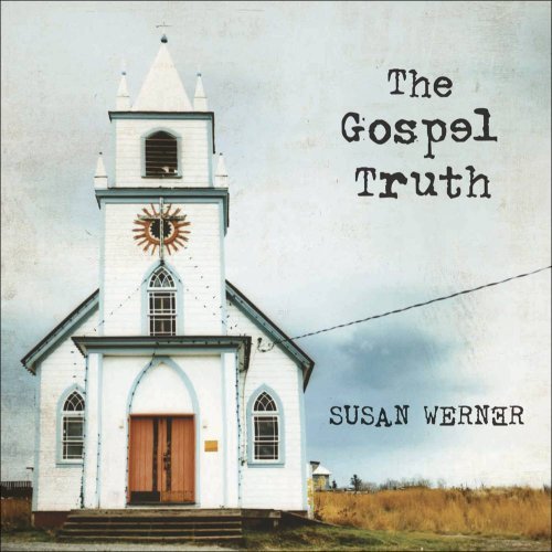 Susan Werner/Gospel Truth
