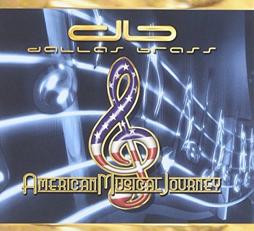 Dallas Brass/American Musical Journey