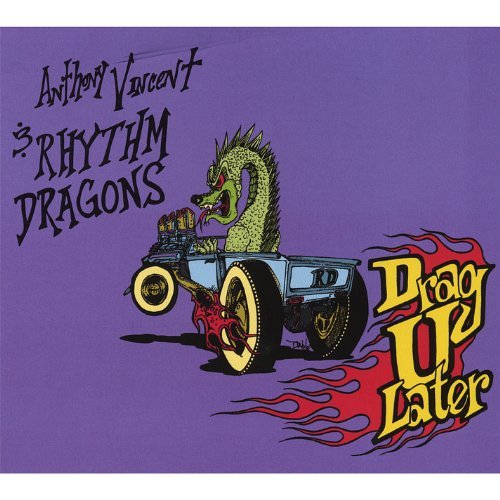 Anthony Vincent and The Rhythm Dragons/Drag U Later