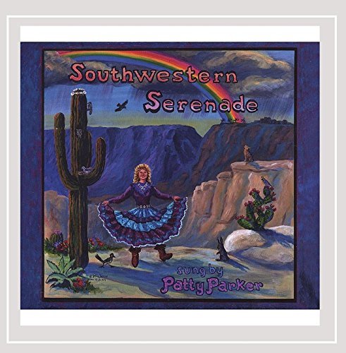 Patty Parker/Southwestern Serenade