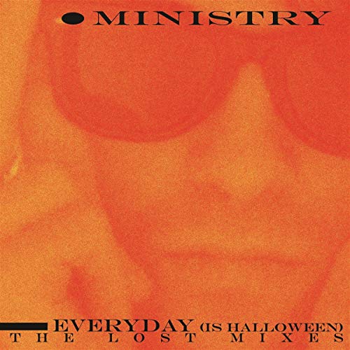 Ministry/Everyday (Is Halloween) - The Lost Mixes (colored vinyl)@Amped Exclusive