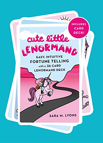 Sara M. Lyons/Cute Little Lenormand@Easy, Intuitive Fortune Telling with a 36 Card Lenormand Deck